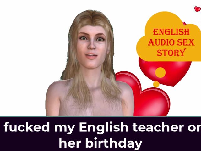 I Fucked My English Teacher on Her Birthday - English Audio Sex Story (English audio sex story)