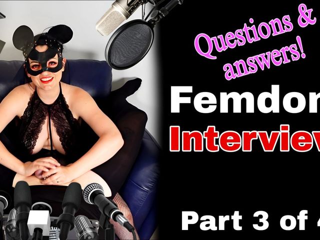 Femdom Q & a 3 Interview (Training Zero)