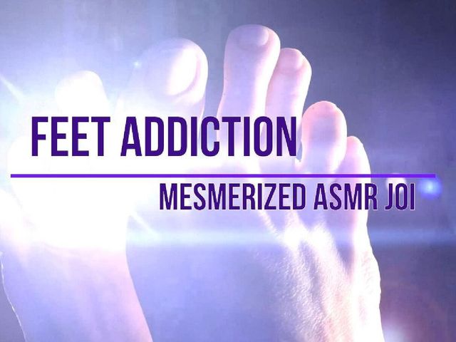 Feet Adiction: Mesmerized Asmr JOI (Bad ass bitch)